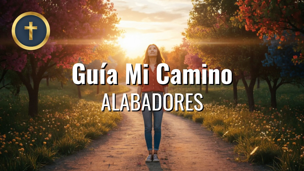 Guía Mi Camino · Alabadores