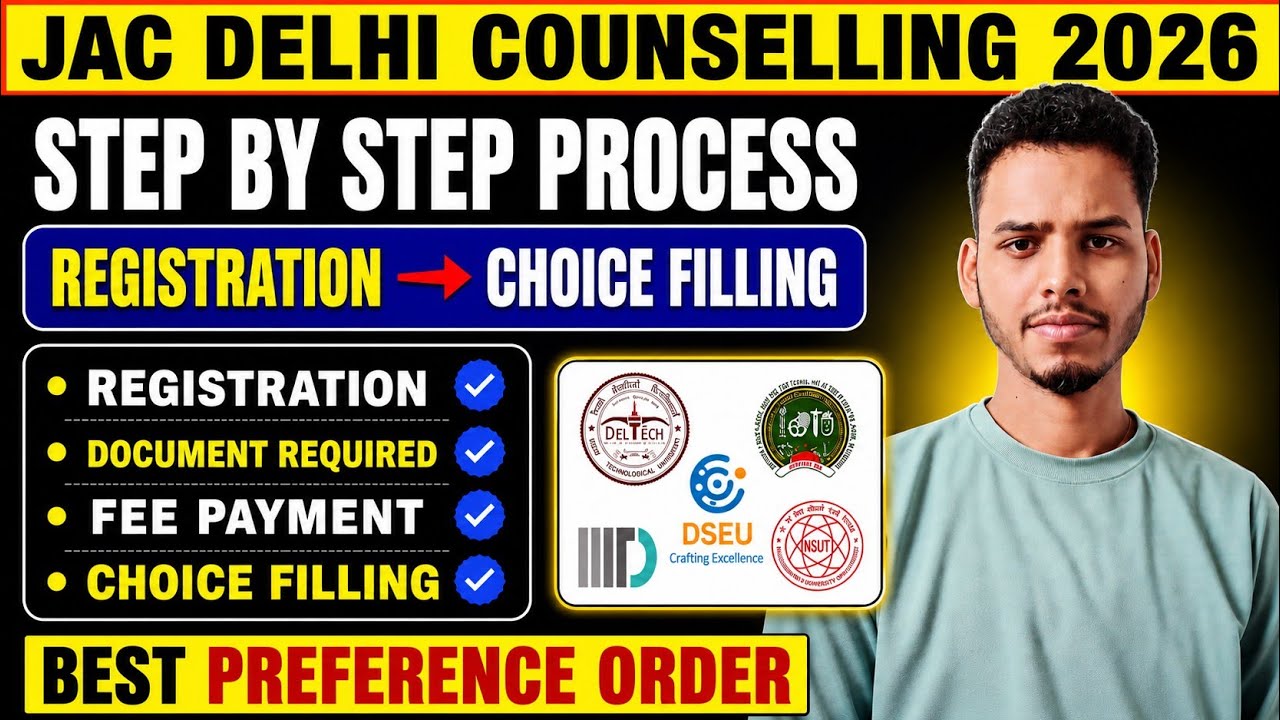 How to Fill JAC DELHI Counselling 2026 Registration Form | JAC DELHI Choice Filling Preference order