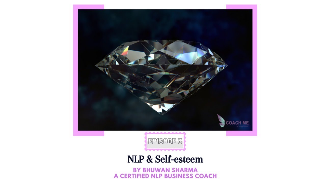 Ideas for building your self esteem | Bhuwan Sharma | Coach Me