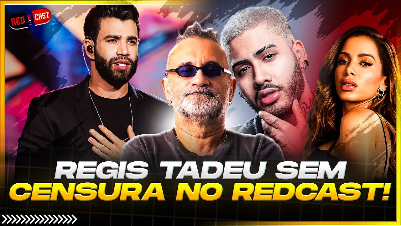 RÉGIS TADEU SEM CENSURA NO REDCAST!
