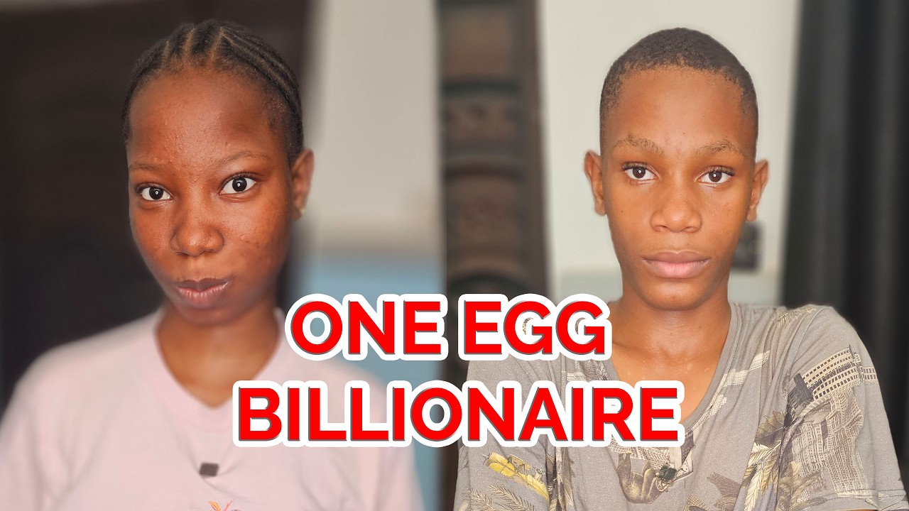 Emanuella | Chukwuemeka - ONE EGG BILLIONAIRE