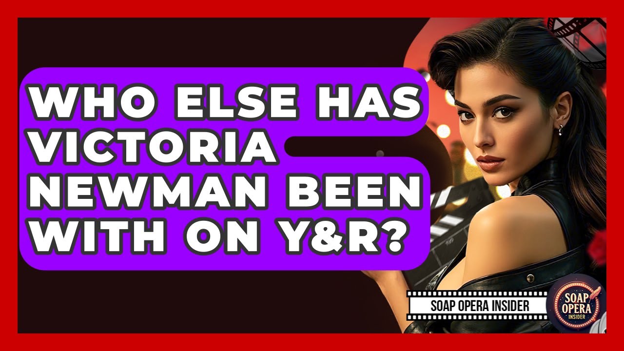 Who Else Has Victoria Newman Been With On Y&R? - Soap Opera Insider