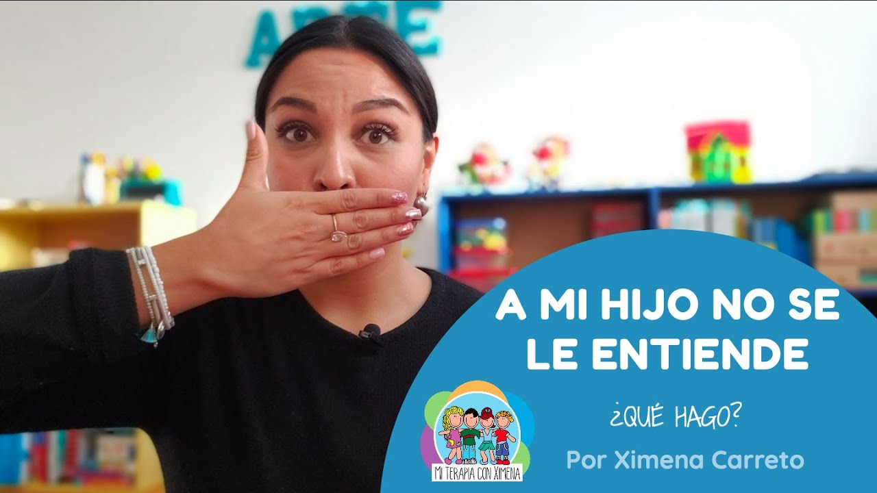 Mi hijo habla, pero no se le entiende l PRONUNCIACIÓN l Mi terapia con Ximena