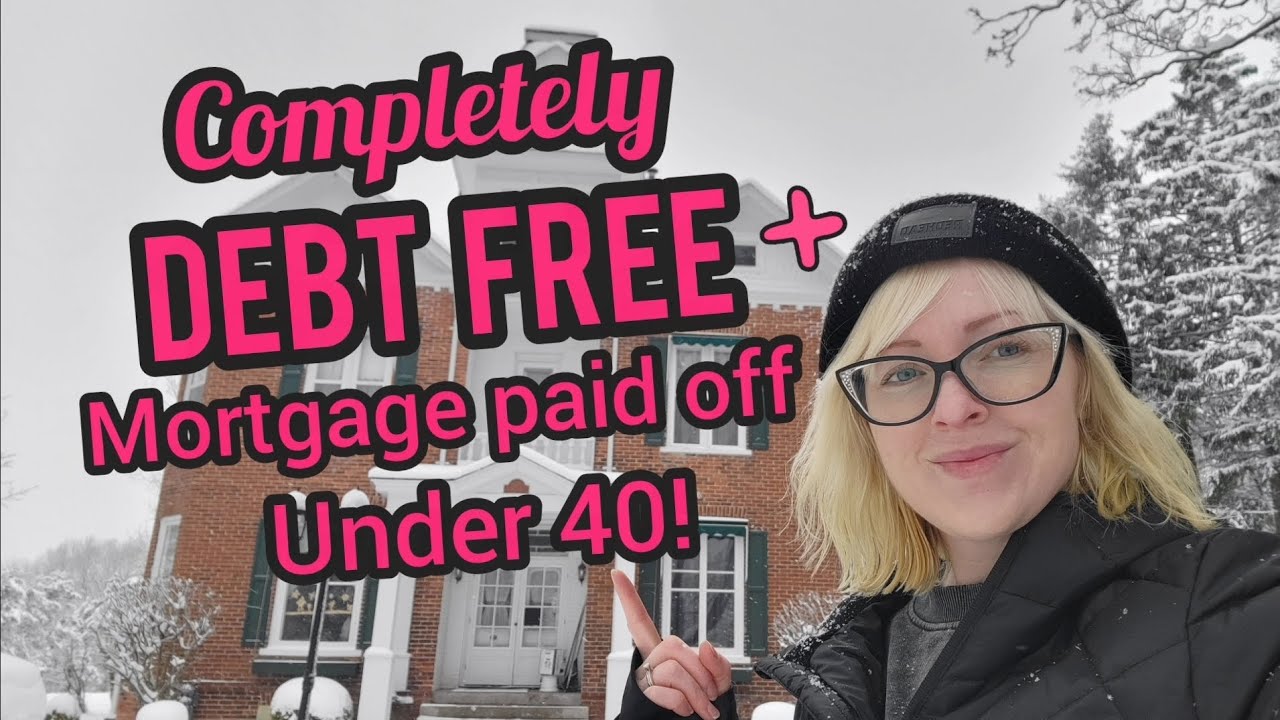 How I became Debt Free & Mortgage Free under 40 years old!☆ Debt Free Living