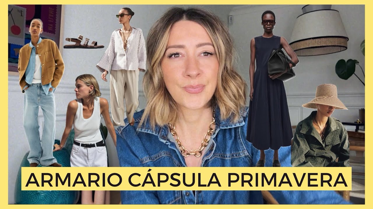 CÓMO HACER UN ARMARIO CÁPSULA DE PRIMAVERA: Las 19 prendas para crear un fondo de armario perfecto