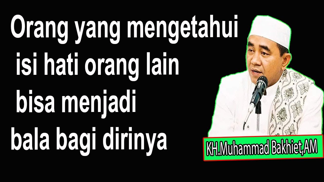 Orang yang mengetahui isi hati orang  lain bisa menjadi bala bagi dirinya