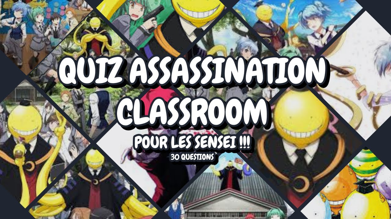 Quiz : tu mérites d'être en classe E si tu rates ces questions sur Assassination Classroom