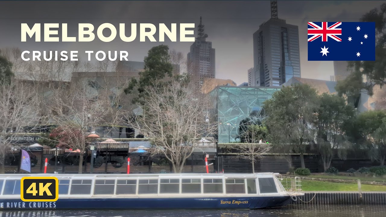 Melbourne Yarra River Cruise Tour [4K]