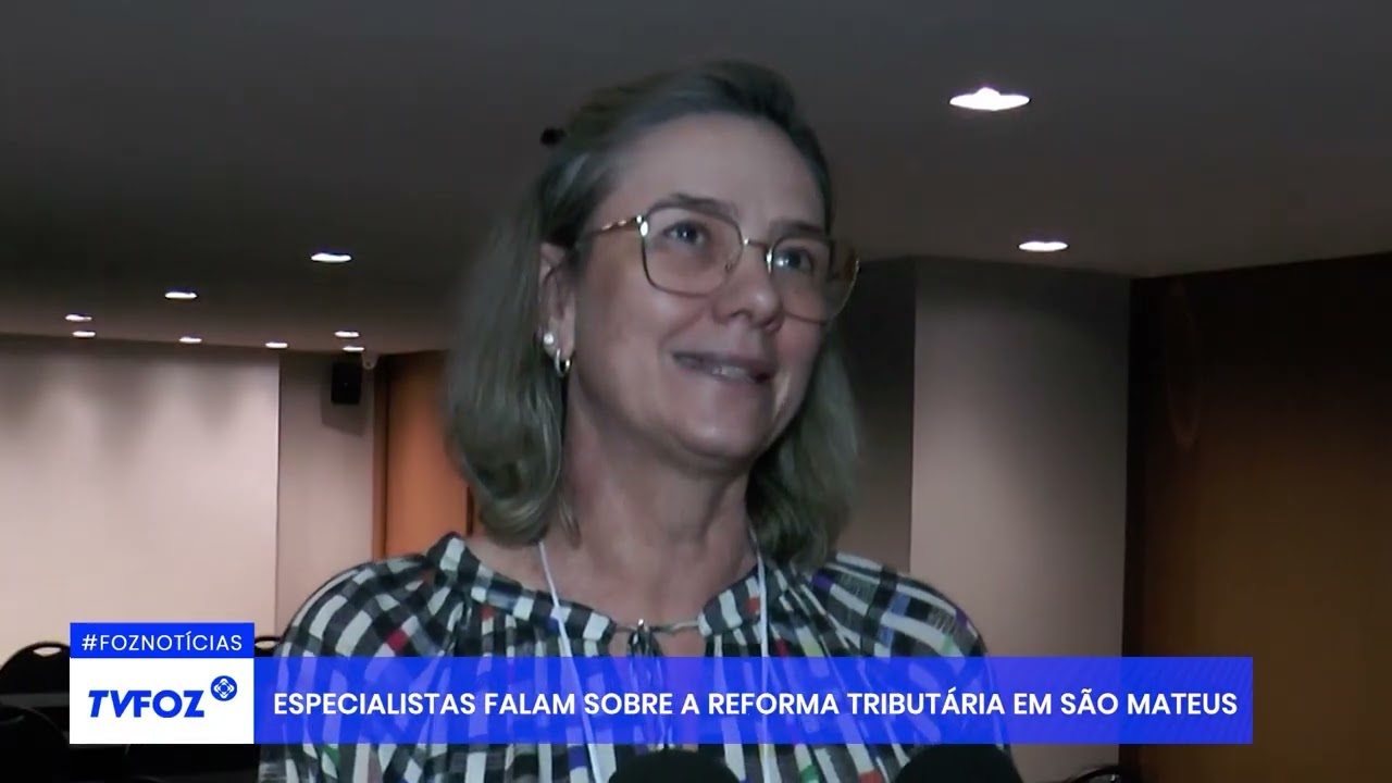 Especialistas falam sobre a reforma tribut&aacute;ria em S&atilde;o Mateus