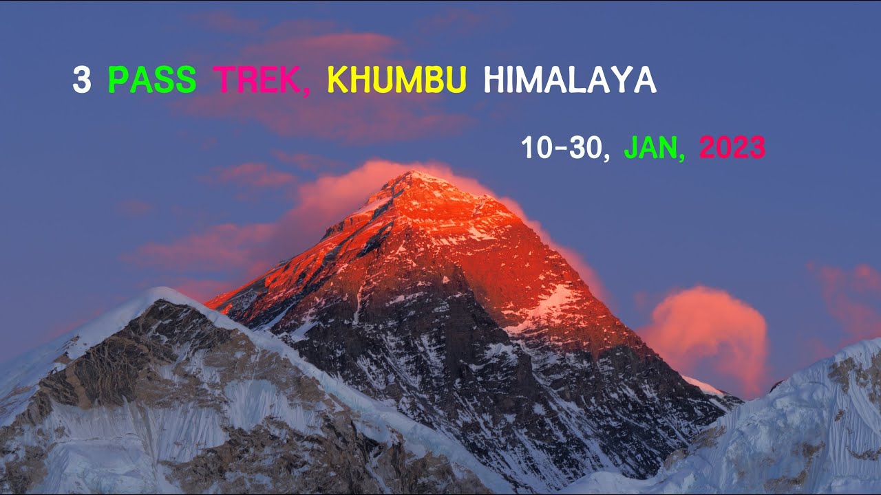 3PASS 3 Ri  TREK, KHUMBU HIMALAYA 히말라야 에베레스트 3 패스 트레킹