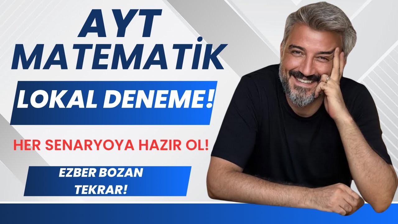 ÖSYM'NİN SORABİLECEĞİ SÜRPRİZ SORULAR İÇİN GENEL TARAMA..        AYT MATEMATİK LOKAL DENEME!