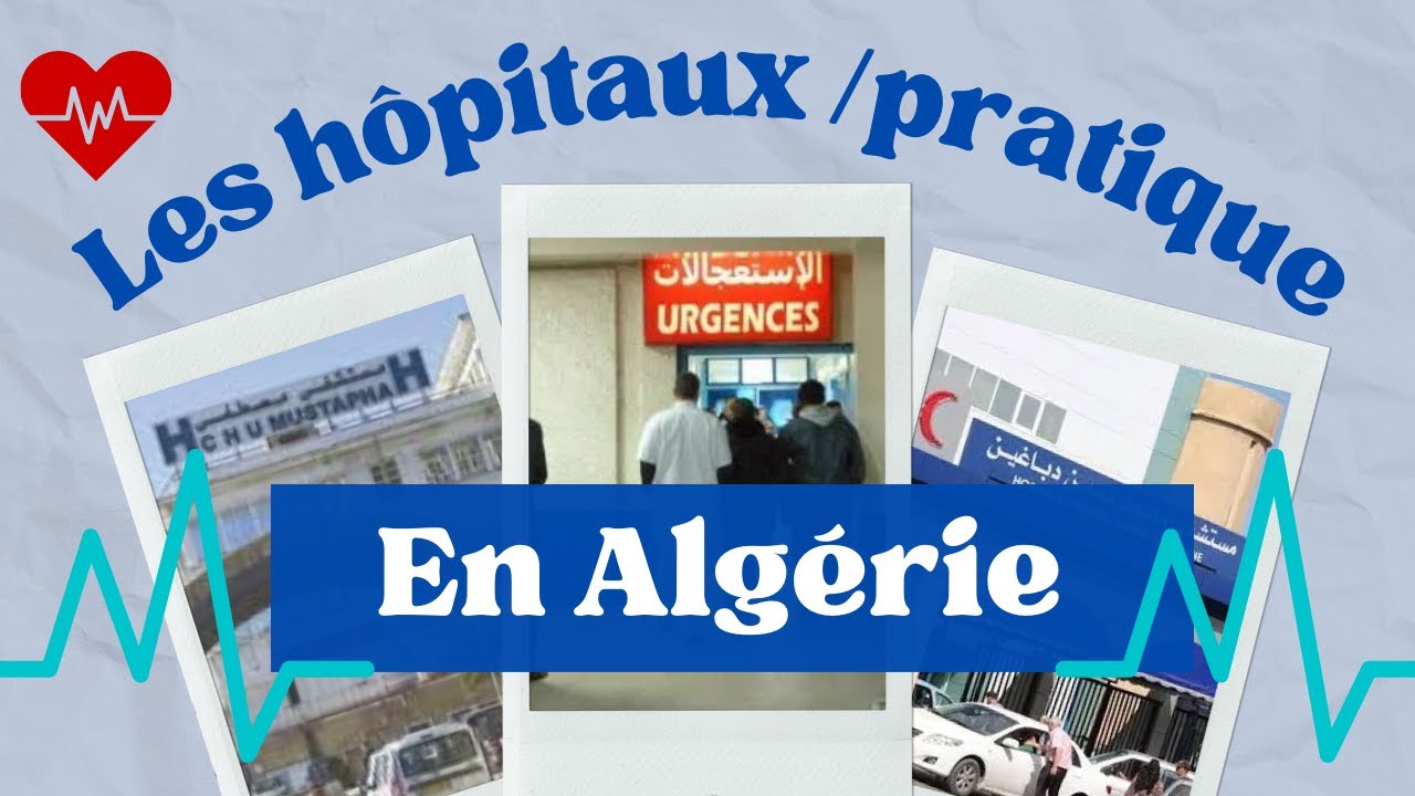 TOUT SAVOIR sur Les STAGES/HOPITAUX en ALGERIE (المستشفى و التربص في الطب)