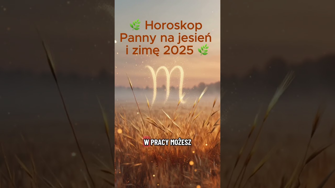 #horoskop #panna #jesień2025 #zima2025 #astrologia #znakzodiaku #horoskop2025 #tik_tok_astrologia
