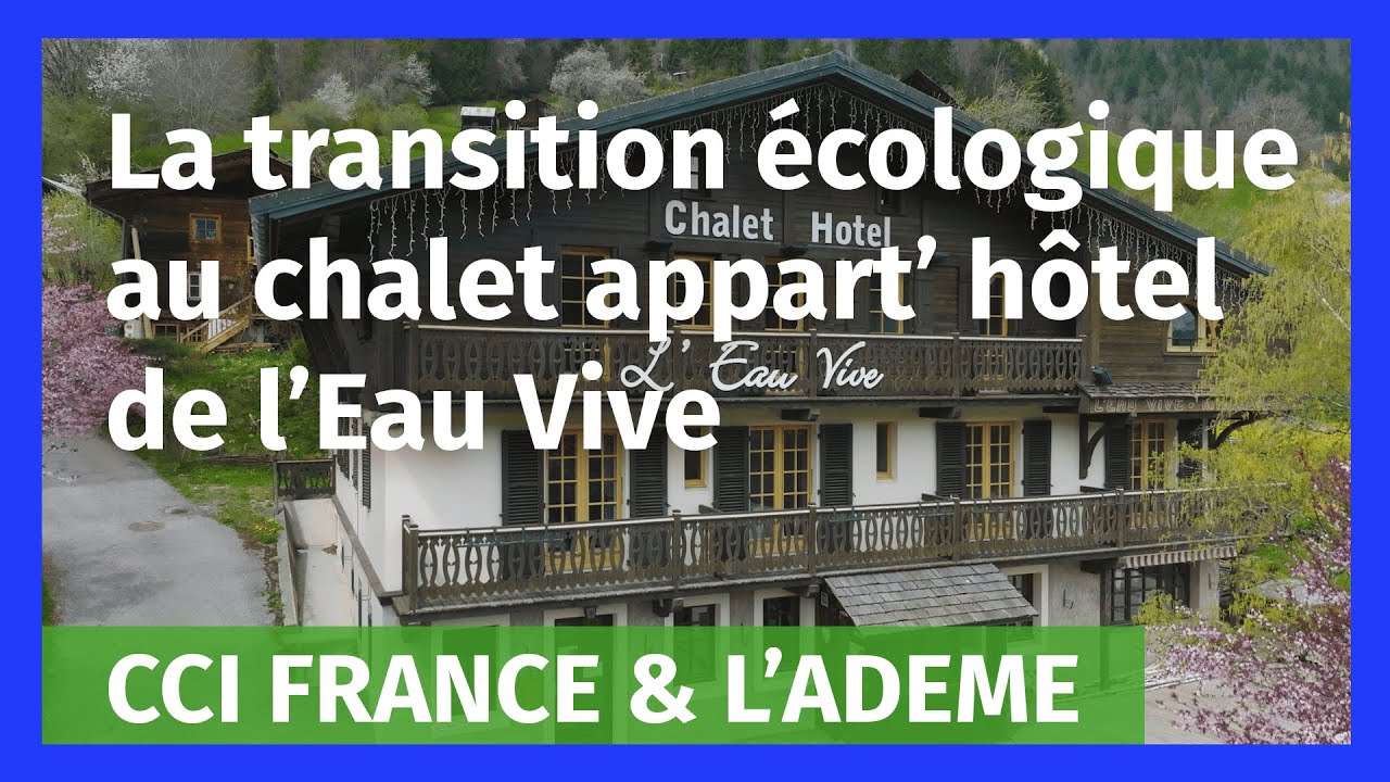 Le Chalet hôtel l'Eau Vive fait sa transition écologique