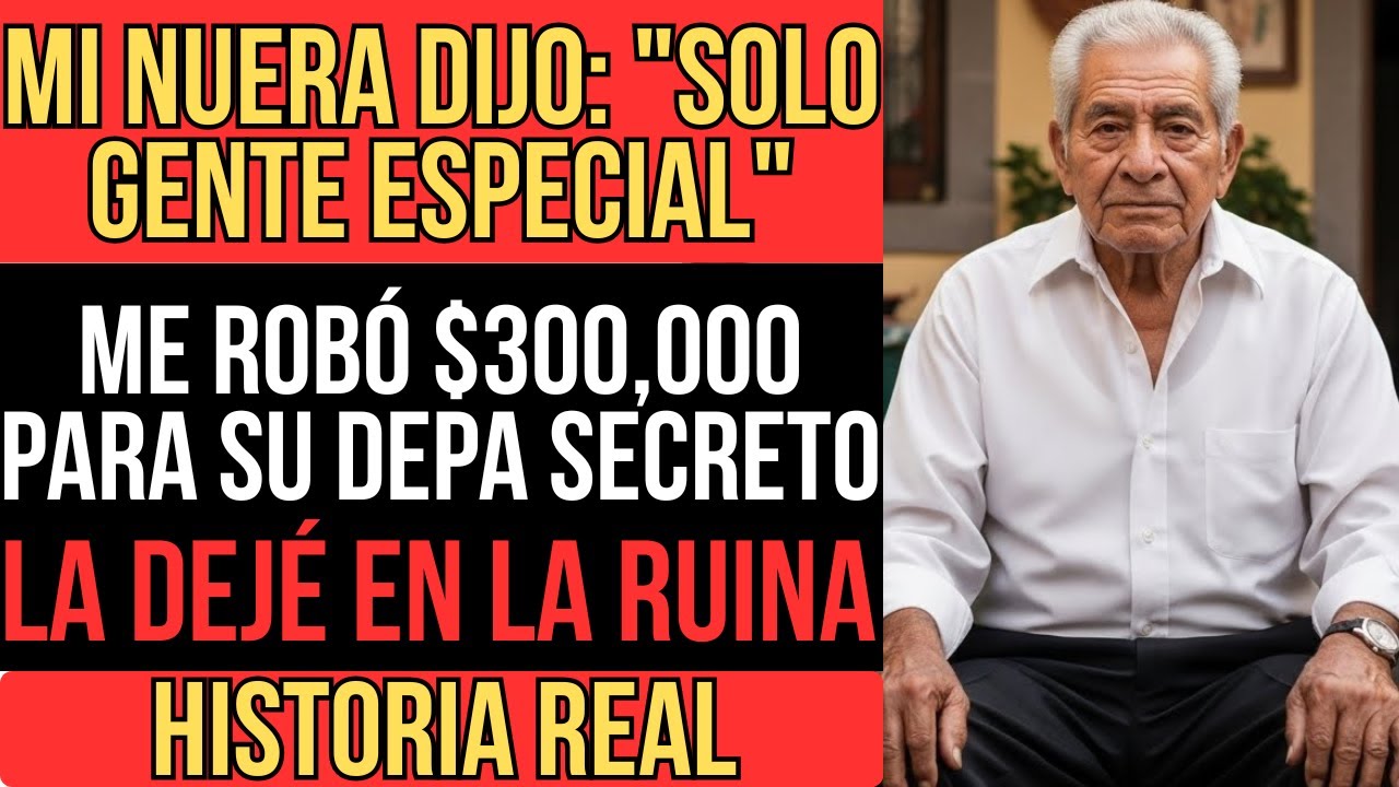 MI NUERA DIJO: 'SOLO INVITAMOS A GENTE ESPECIAL' EXCLUYÉNDOME... MI RESPUESTA LA DEJÓ HELADA
