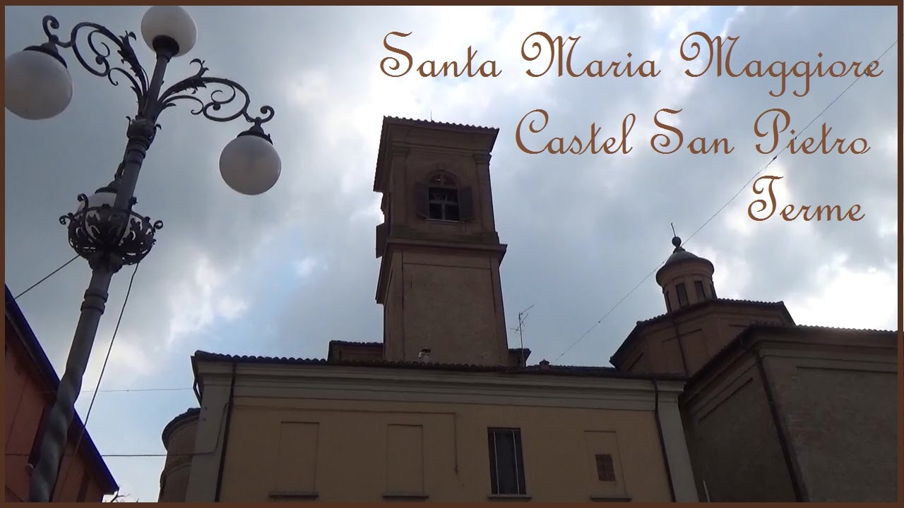 Le campane di S. Maria Maggiore, Castel San Pietro Terme.