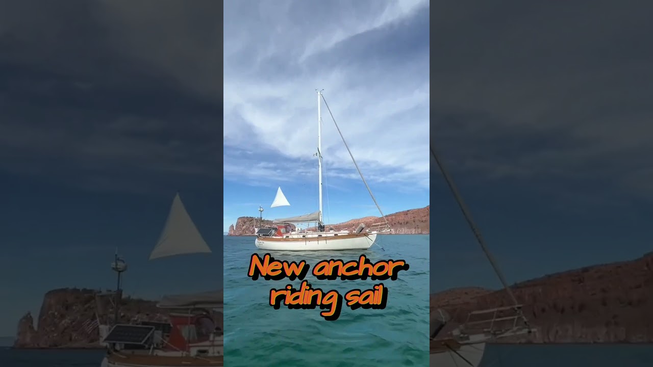 New Anchor Riding Sail | SV Ramble On