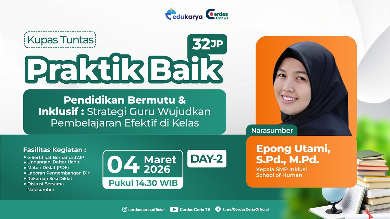 Hari 2: Diklat Pendidikan Bermutu & Inklusif - Strategi Guru Wujudkan Pembelajaran Efektif di Kelas