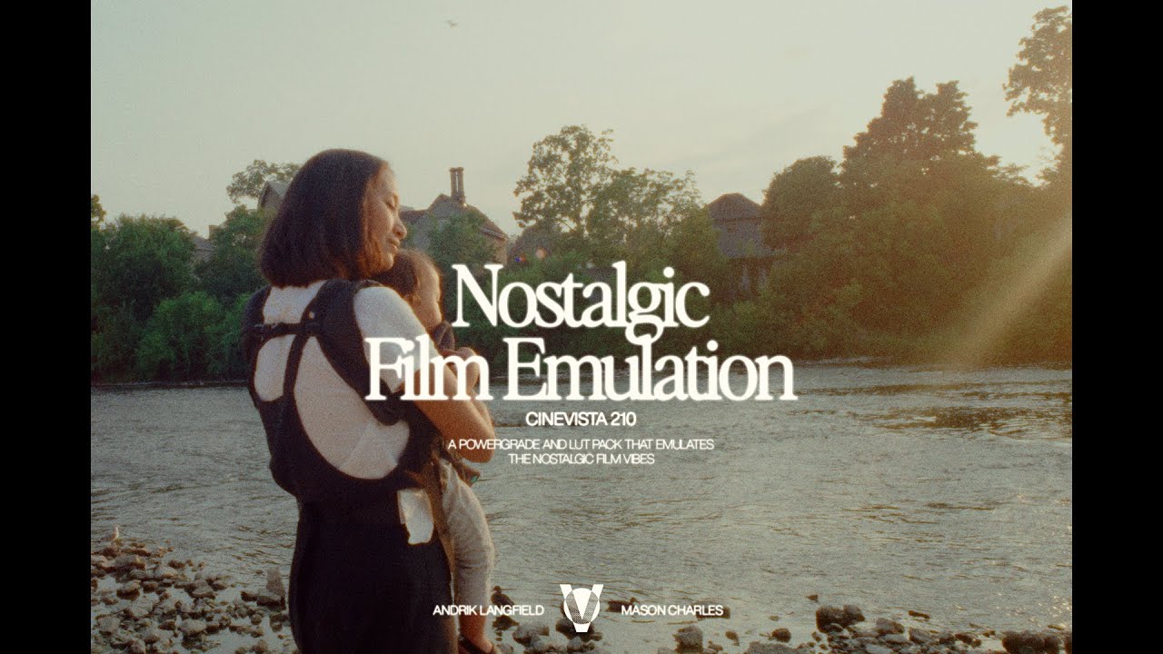 How To Get The Nostalgic Film Look | CINEVISTA 210 PowerGrade & LUTs