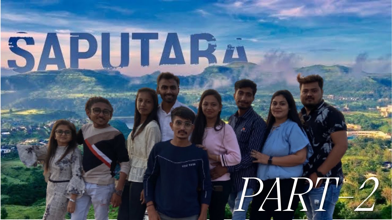 Saputara hil station 2022 first Vlog | Saputara 2022 || Saputara Hill Tour Part 2 #Saputara