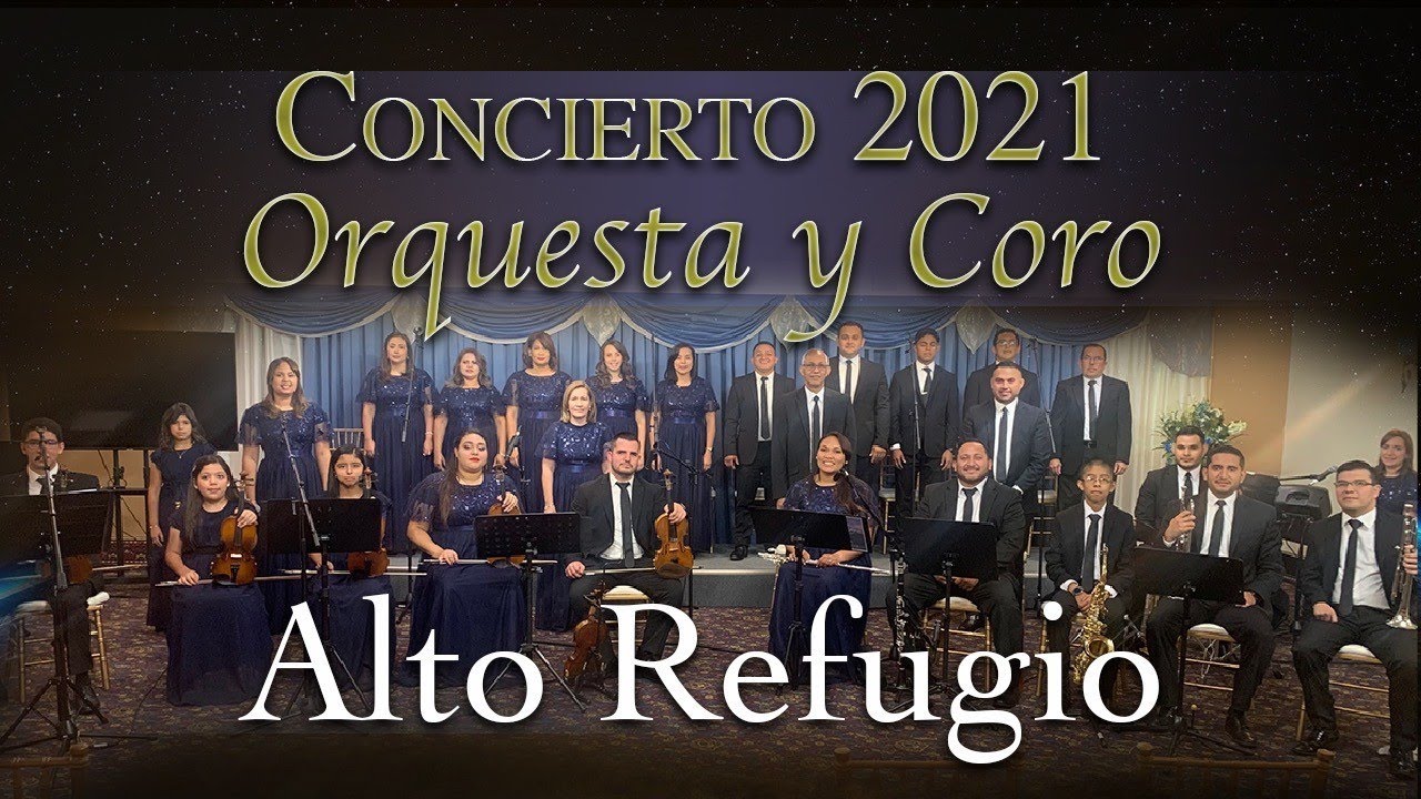 CONCIERTO 2021 - Orquesta Y Coro Alto Refugio