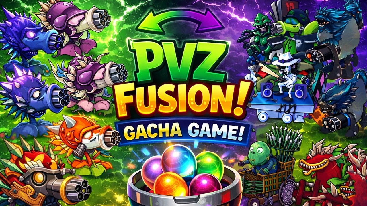 Gacha PVZ FUSION !!!!