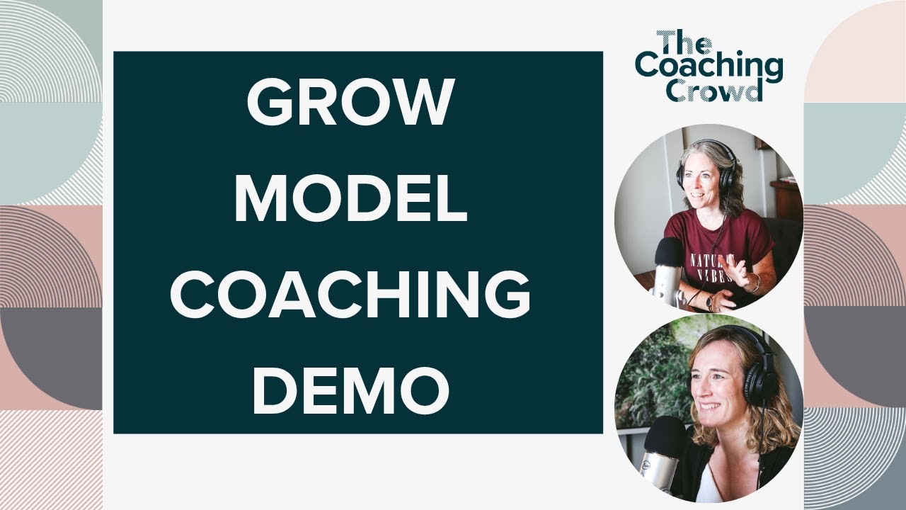 Episode 25: Coaching Model - GROW Demonstration