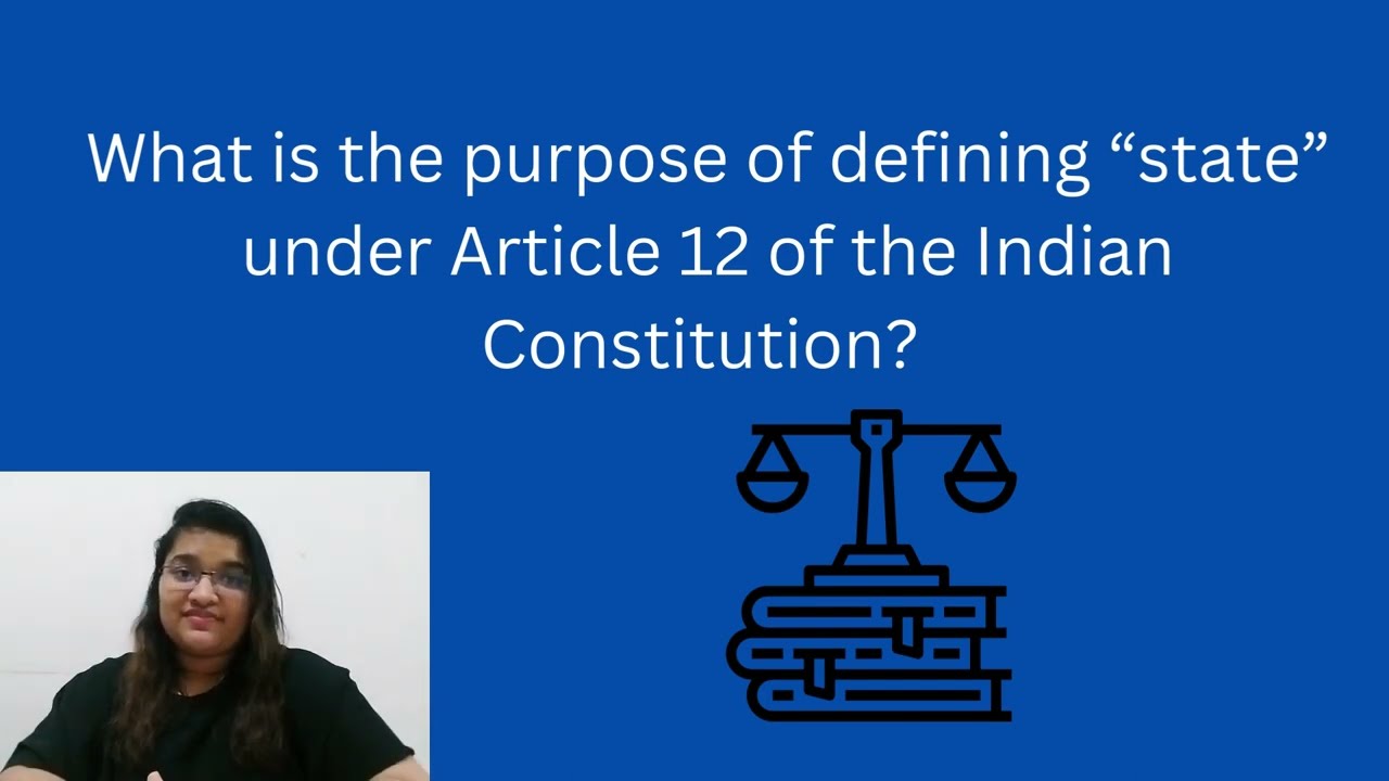 What is State? (Concept of State & Article 12 of the Constitution of India)