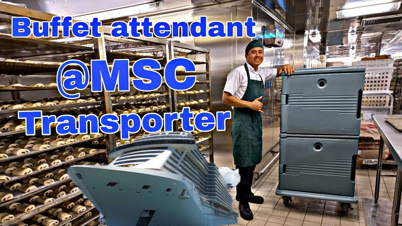 Buffet Attendant @MSC [Transporter Responsibility]