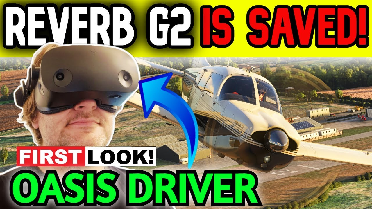 NEW OASIS VR Driver IS SO SHARP! Reverb G2 MSFS 2024 Sim Update 3 VR Test - For ALL WMR VR HEADSETS!