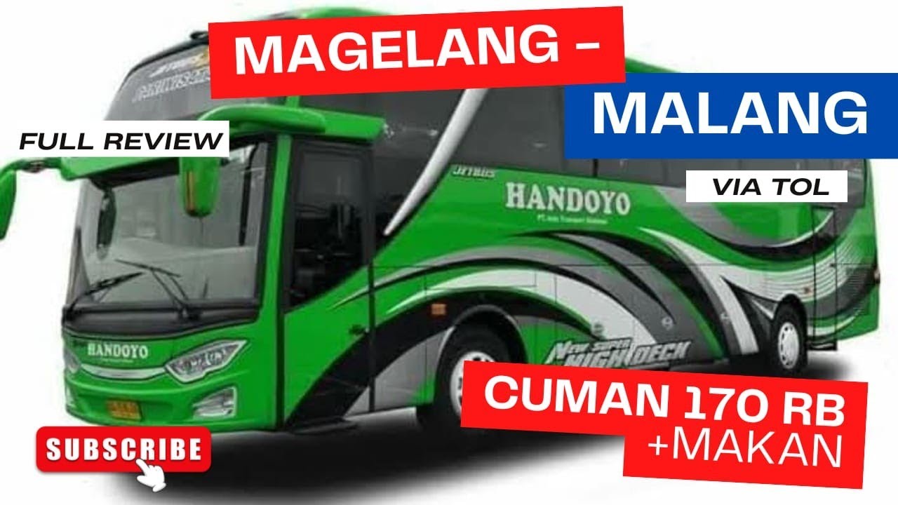 Magelang - malang pakai bus handoyo cuma 170 ribu + makan 