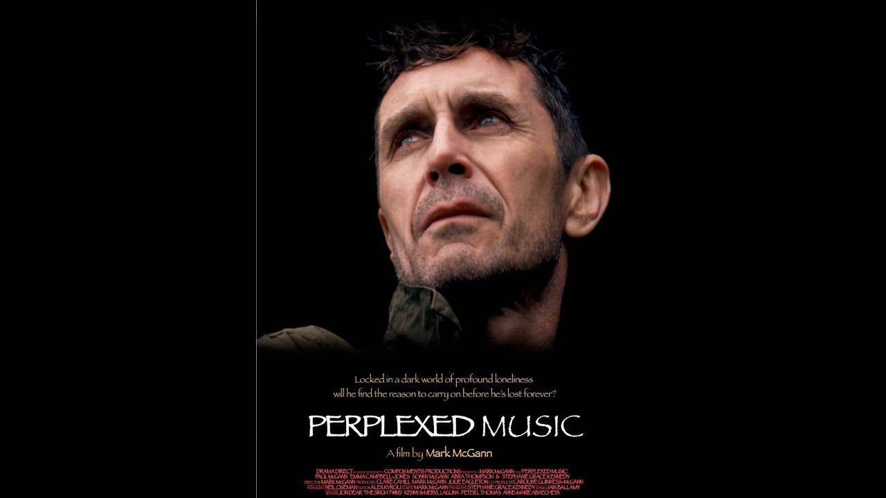 PERPLEXED MUSIC - A film by Mark McGann