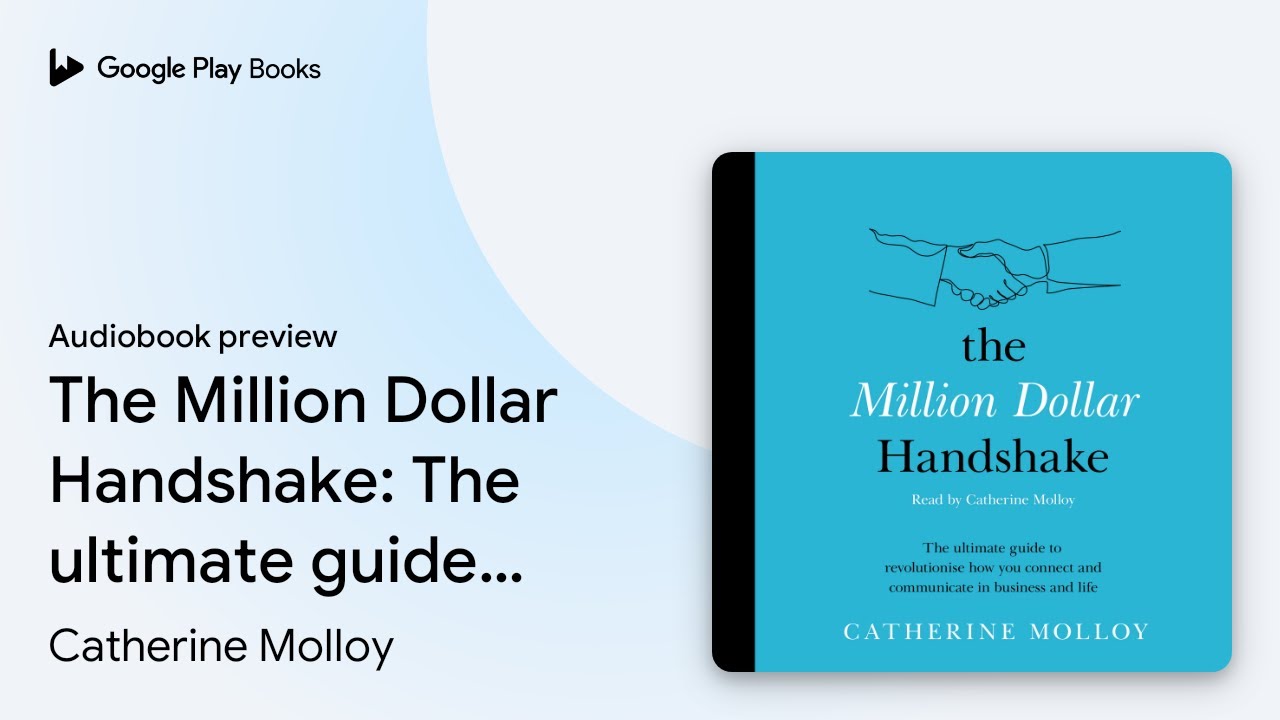 The Million Dollar Handshake: The ultimate&hellip; by Catherine Molloy &middot; Audiobook preview
