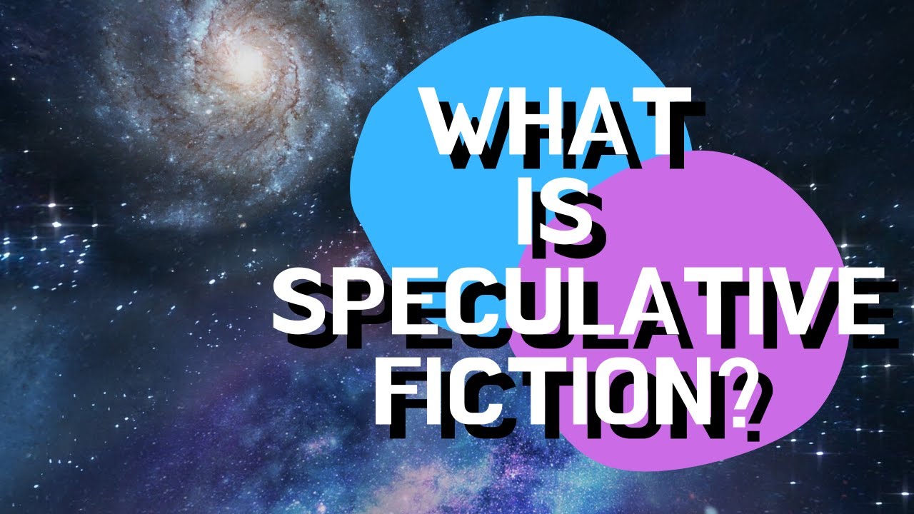 What is Speculative Fiction?