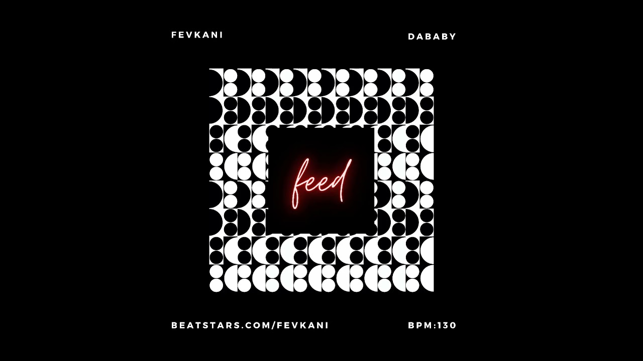 [FREE BEAT] ''Feed'' Dababy type beat (prod.Fevkani)