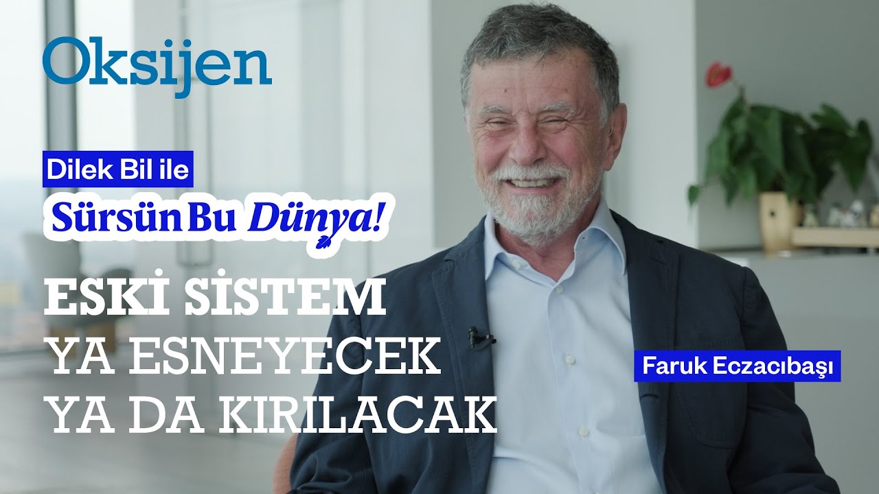 Dünyanın yaş ortalaması 30, liderlerinki 62 | Data her şeyi değiştirecek | Faruk Eczacıbaşı