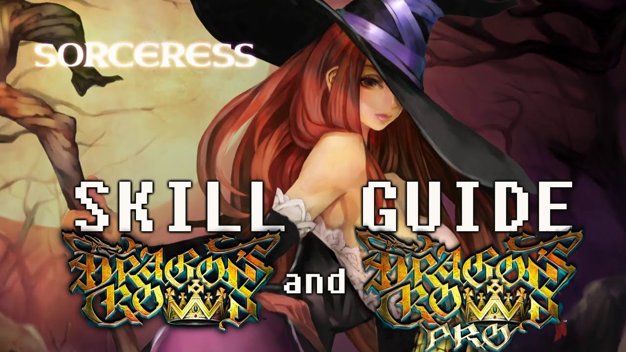 Dragon's Crown Skill Guide for Sorceress