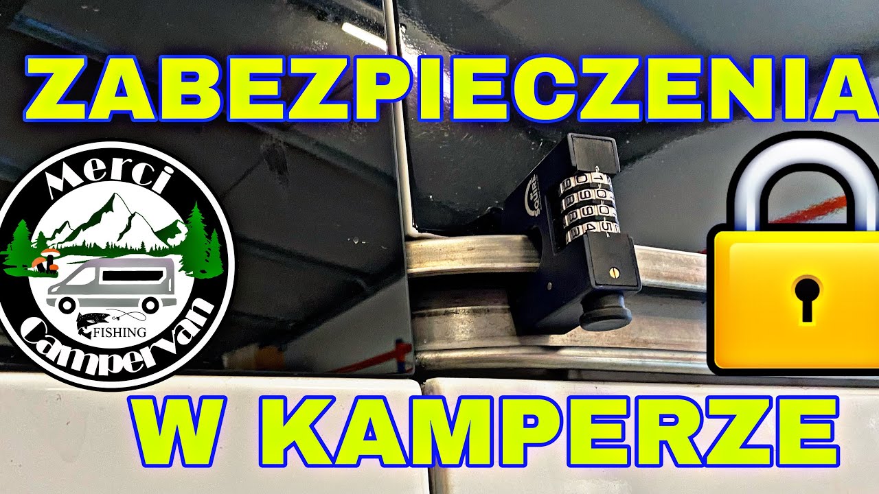 #29 Zabezpieczenia do kampera |Jak chronić kampervana lub przyczepę przed złodziejem | Ile kosztuje?