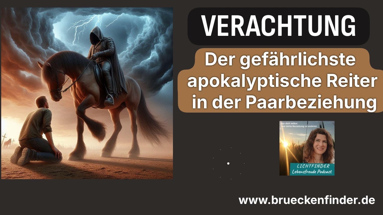 Verachtung – Der gefährlichste apokalyptische Reiter für die Paarbeziehung  #Paartherapie