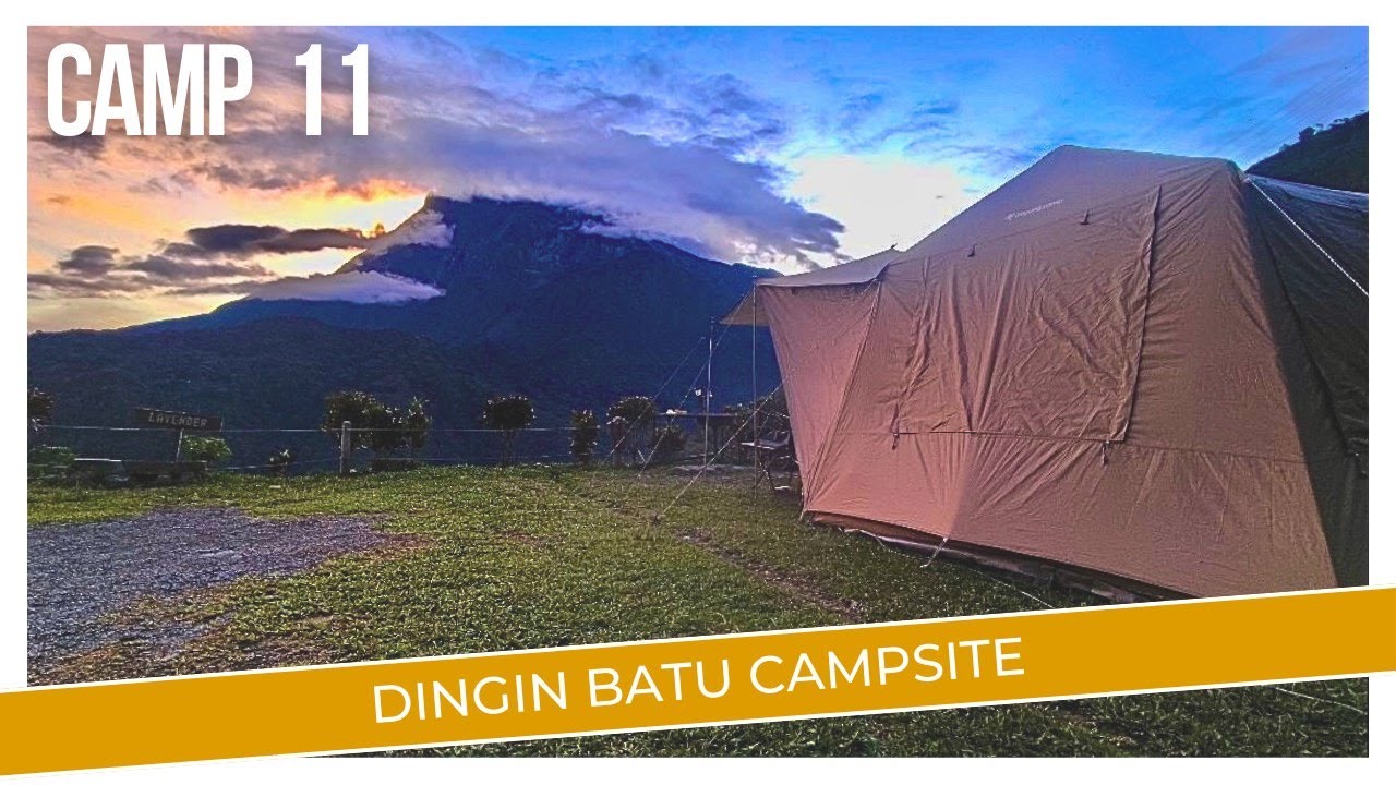 Camp 11 @ Dingin Batu Campsite Kundasang | Awesome