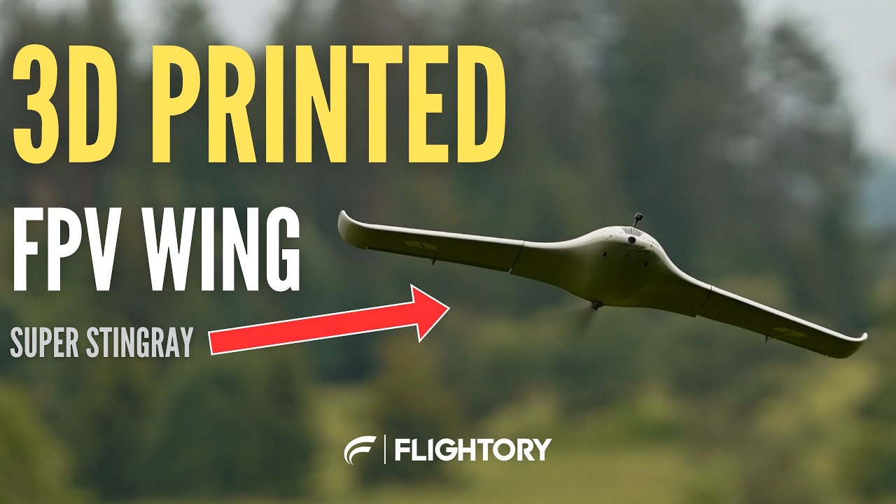 FLIGHTORY Super Stingray - 3D Printed Aircraft Test Flights