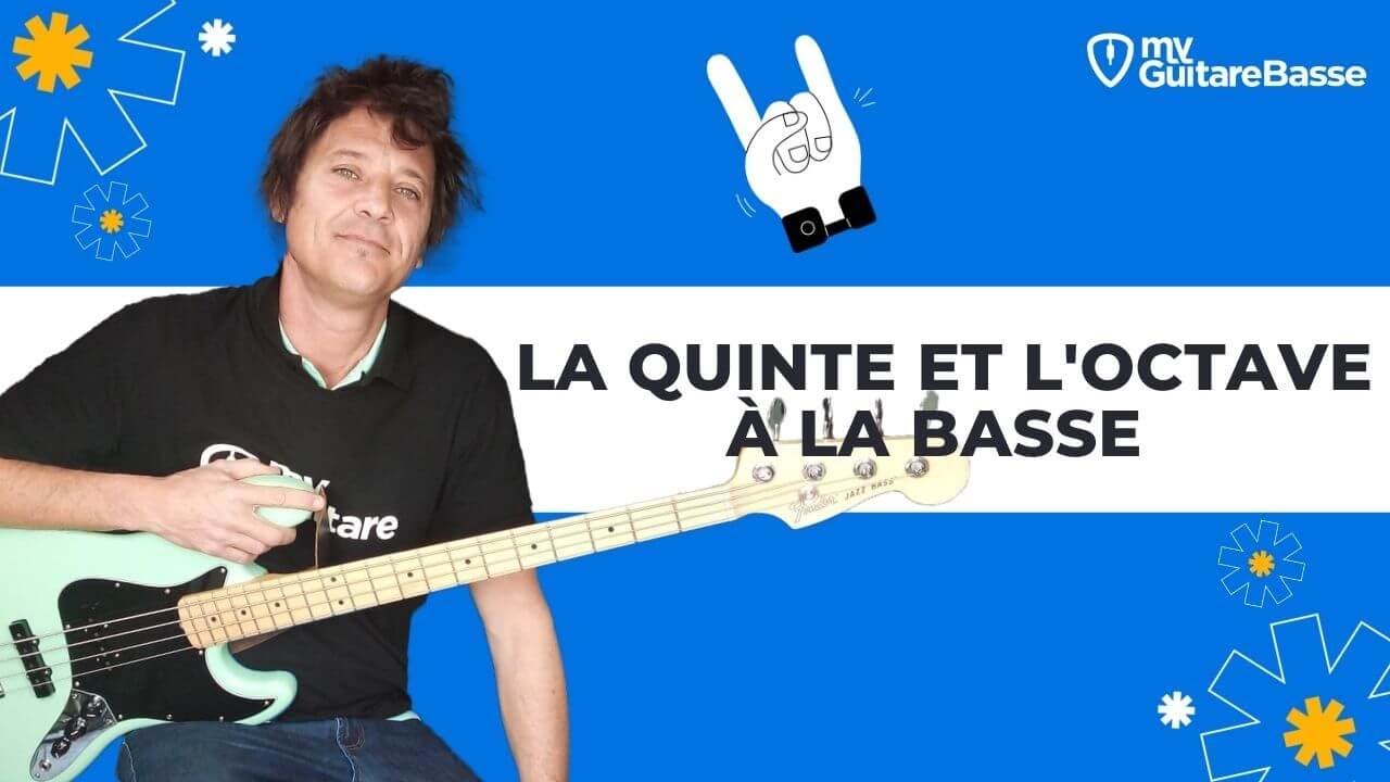 L'utilisation de LA QUINTE et de L'OCTAVE à la basse