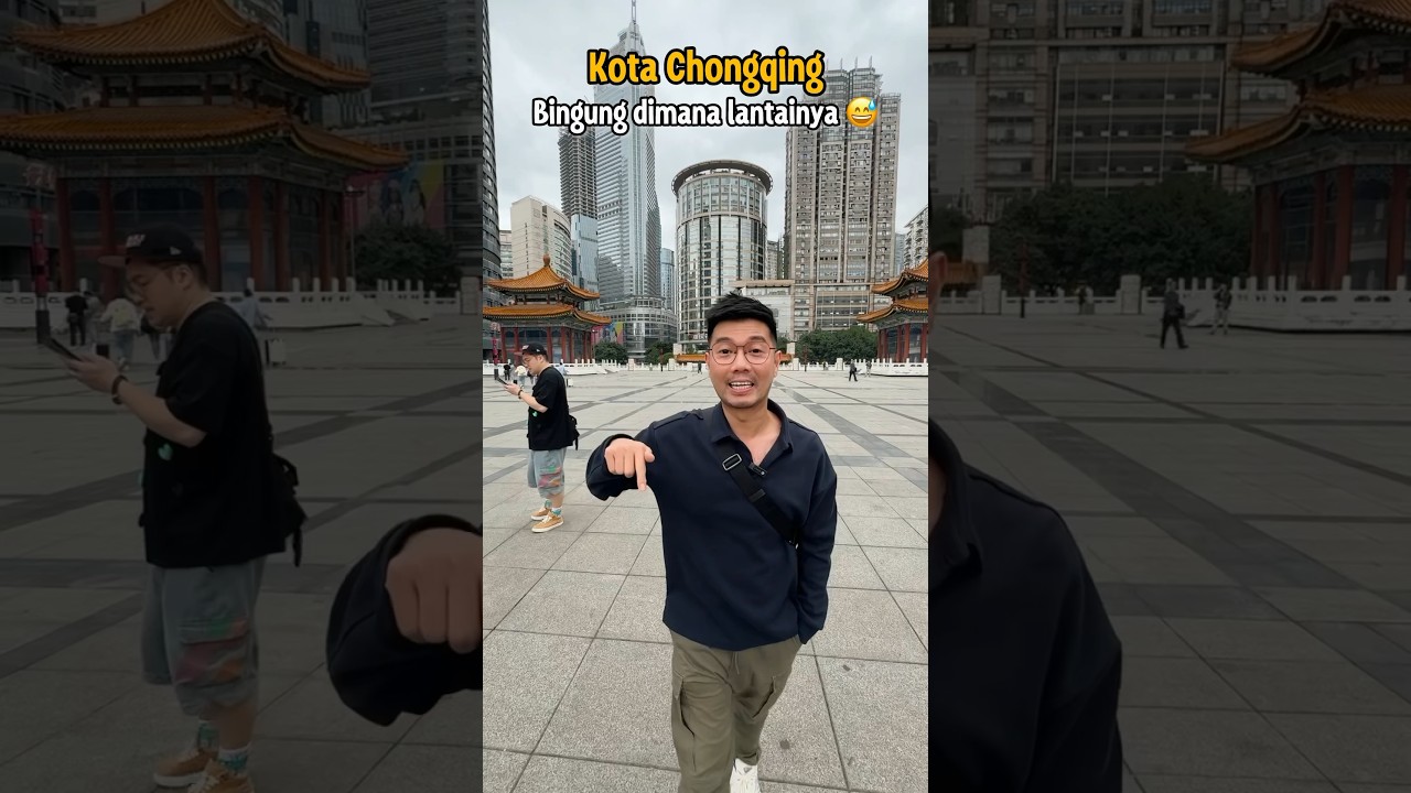 Kota ChongQing Bingung dimana lantai dasarnya 😱😱😱