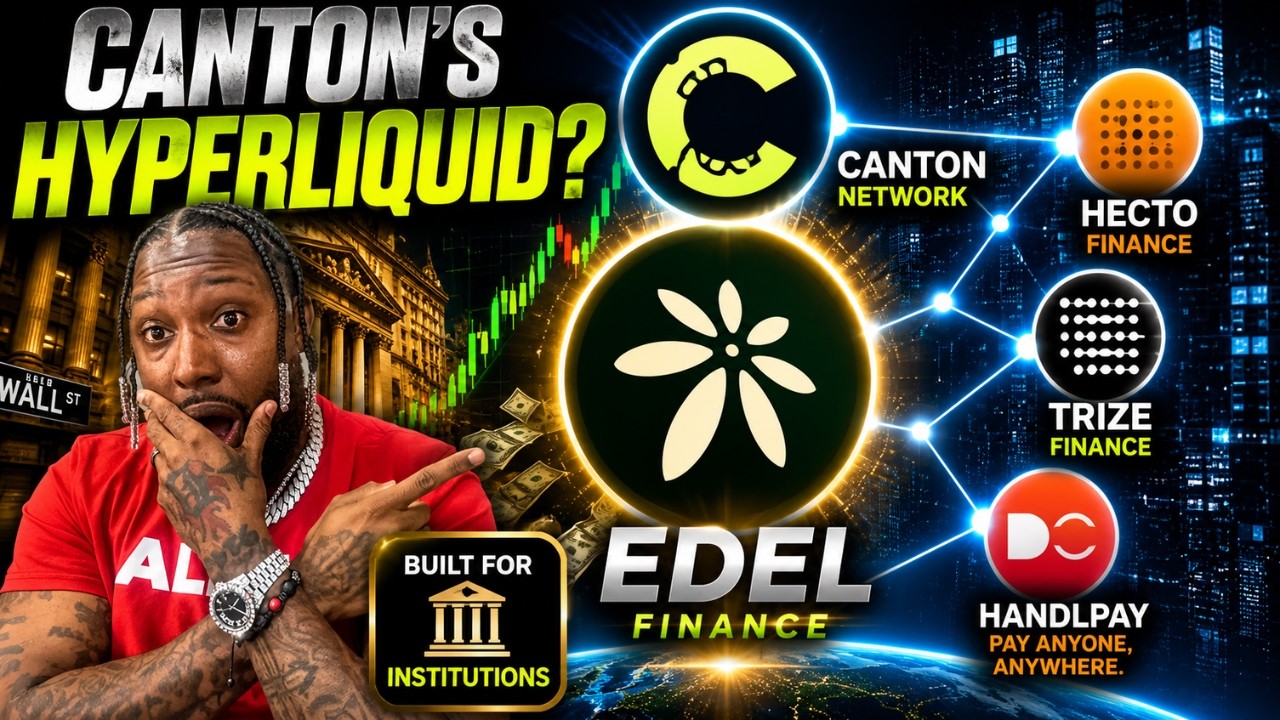 Edel Finance Could EXPLODE on Canton Network | Here's Why