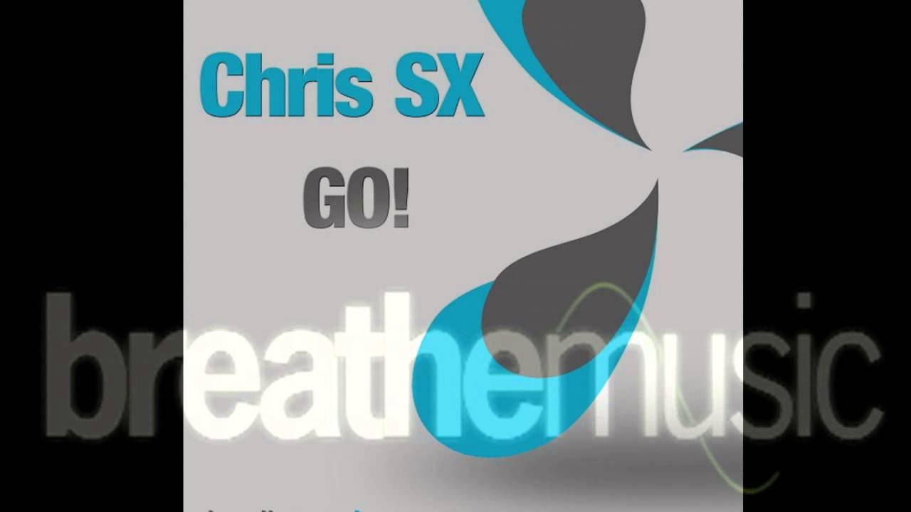 Chris SX - Go! (Original Mix) [Breathemusic]