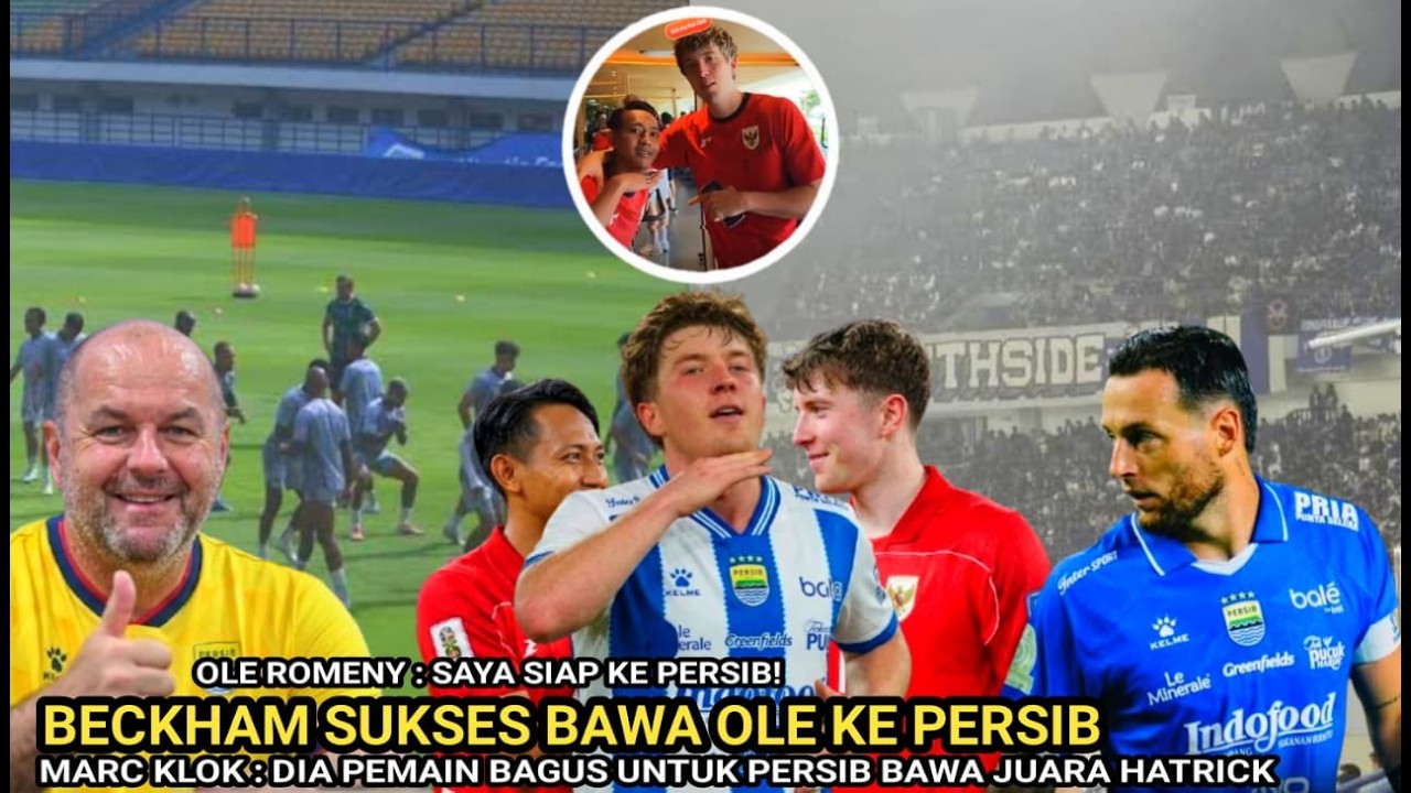 🔵BECKHAM JADI AGEN PERSIB! Ole Romeny Siap Merapat ke Persib Bandung! KLOK Bagus Demi 9 Laga Final!