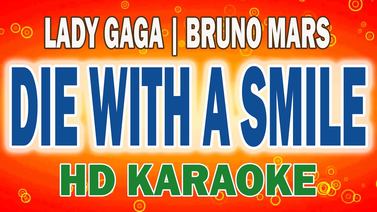 Lady Gaga & Bruno Mars - DIE WITH A SMILE | HD KARAOKE LYRICS