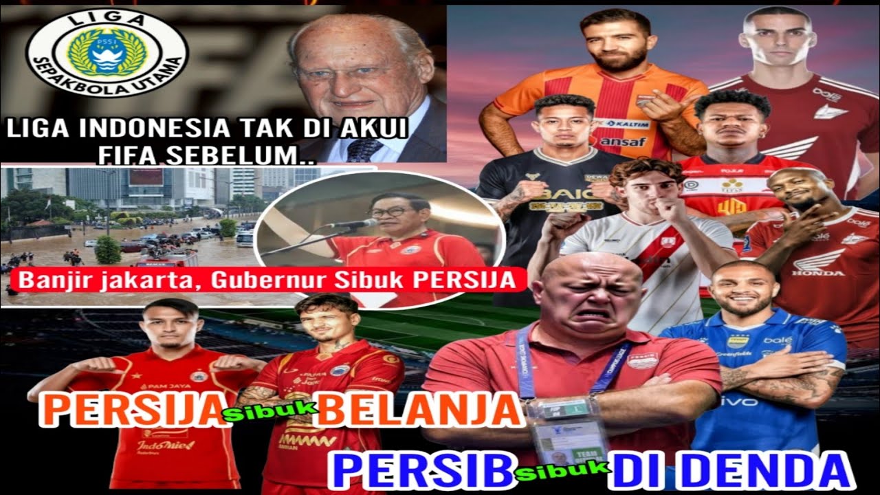 Persija BELANJA, Persib DI DENDA😱 FIFA Tak Akui Liga Indonesia Sebelum.. 🤔UPDATE TRANSFER 