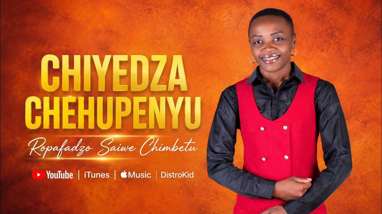 Ropafadzo S Chimbetu-Maonero-Chiyedza Chohupenyu- 2026