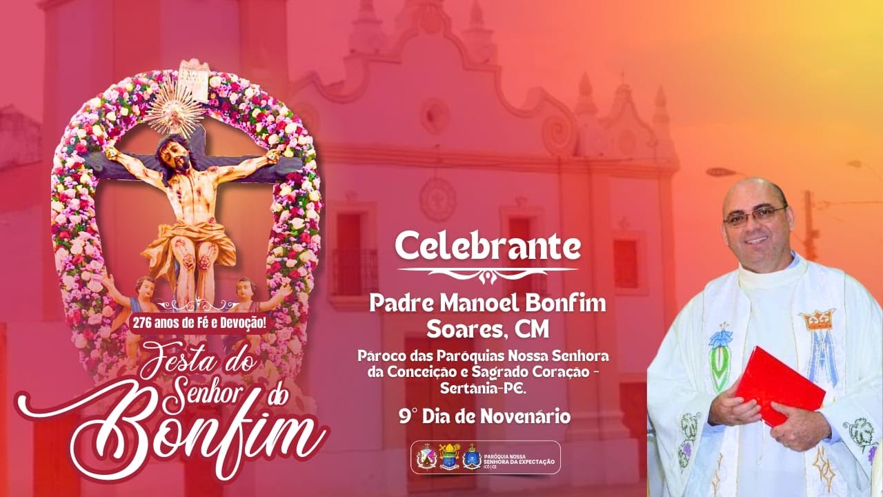 9ª NOITE DE NOVENA DO SENHOR DO BONFIM - 31/12/24